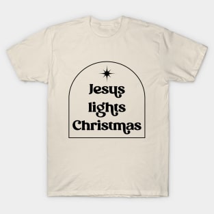 Jesus Lights Christmas - Holy Night - Nativity Scene - Christian Christmas T-Shirt